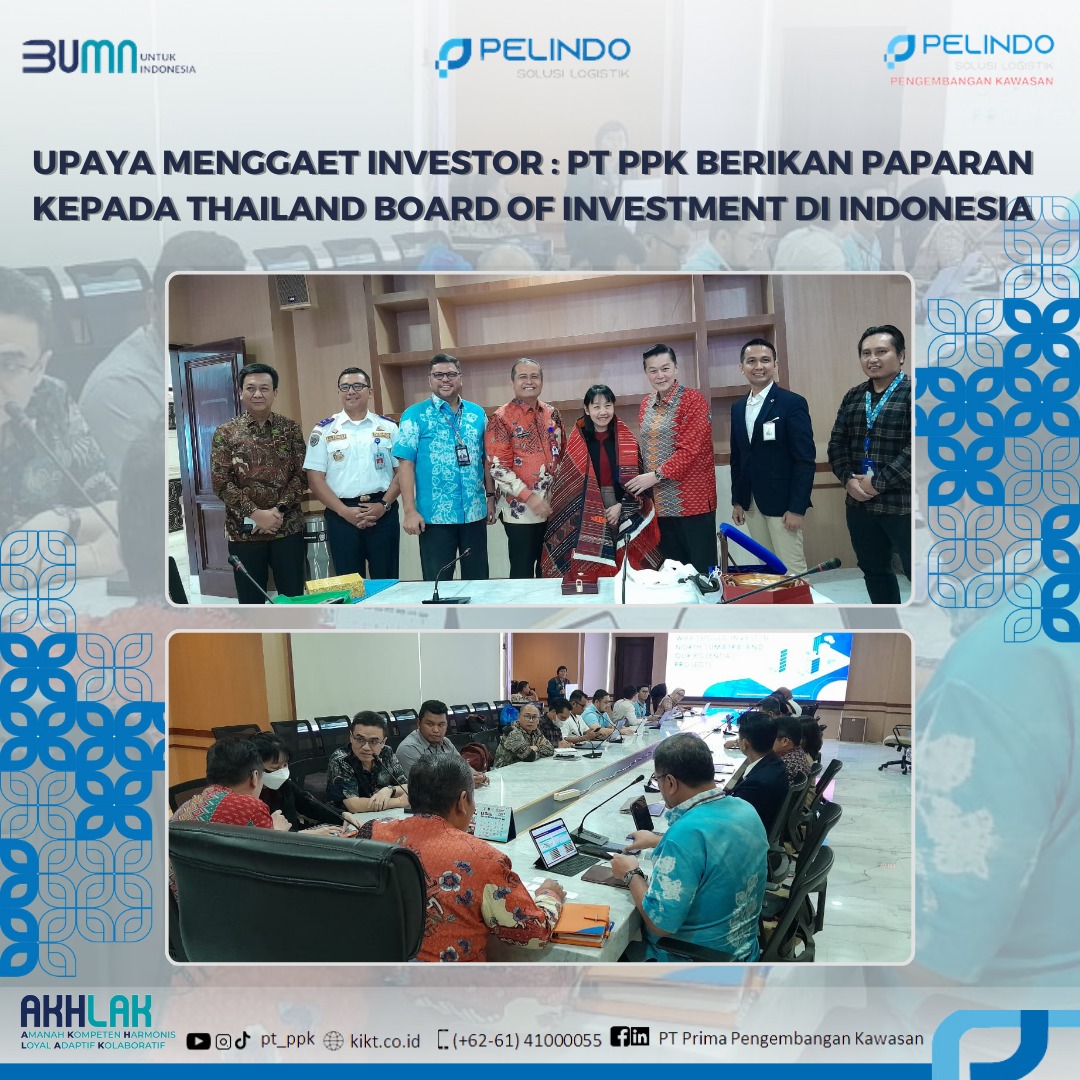 Efforts to Attract Investors: PT PPK Gives Exposure to the Thai Board of Investment in Indonesia